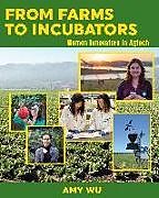 Couverture cartonnée From Farms to Incubators de Amy Wu