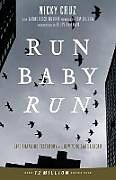 Couverture cartonnée Run Baby Run (New Edition) de Nicky Cruz