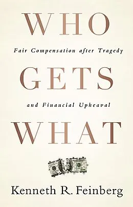 E-Book (epub) Who Gets What von Kenneth R. Feinberg