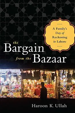 E-Book (epub) The Bargain from the Bazaar von Haroon K Ullah