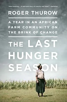 E-Book (epub) The Last Hunger Season von Roger Thurow