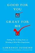 E-Book (epub) Good for You, Great for Me von Lawrence Susskind
