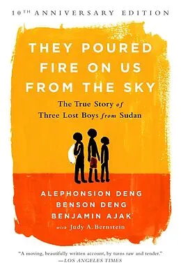 E-Book (epub) They Poured Fire on Us From the Sky von Benjamin Ajak, Benson Deng, Alephonsion Deng