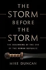 Fester Einband The Storm Before the Storm von Mike Duncan