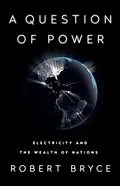 E-Book (epub) A Question of Power von Robert Bryce
