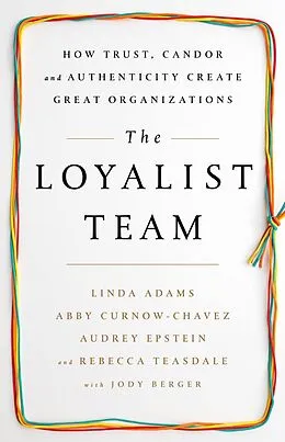 E-Book (epub) Loyalist Team von Linda Adams, Abby Curnow-Chavez, Audrey Epstein