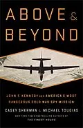 E-Book (epub) Above and Beyond von Casey Sherman, Michael J. Tougias