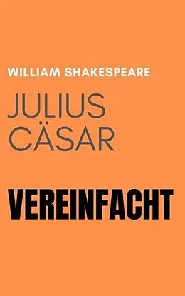E-Book (epub) Julius Cäsar Vereinfacht von William Shakespeare, Bookcaps
