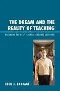 Kartonierter Einband (Kt) Dream and the Reality of Teaching von Keen J. Babbage