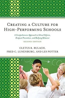 E-Book (epub) Creating a Culture for High-Performing Schools von Cletus R. Bulach, Frederick C. Lunenburg, Les Potter