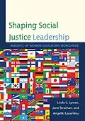 E-Book (epub) Shaping Social Justice Leadership von Linda L. Lyman, Jane Strachan, Angeliki Lazaridou