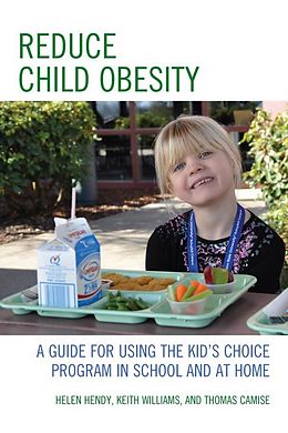 eBook (epub) Reduce Child Obesity de Helen Hendy, Keith Williams, Thomas Camise