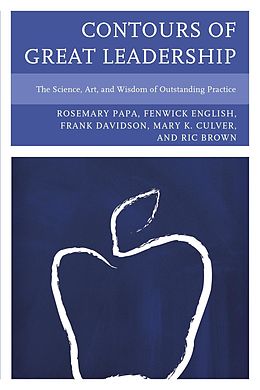 eBook (epub) Contours of Great Leadership de Rosemary Papa, Fenwick W. English, Mary Culver