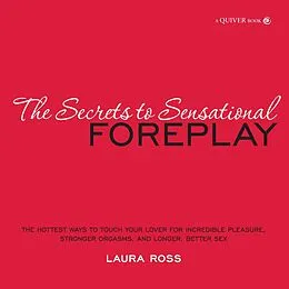 E-Book (epub) The Secrets to Sensational Foreplay von Laura Ross