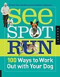 E-Book (epub) See Spot Run von Kirsten Cole-Macmurray, Stephanie Nishimoto