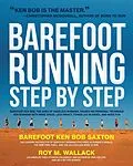 ePUB Barefoot Running Step by Step von Roy Wallack, Ken Saxton