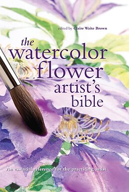 eBook (epub) Watercolor Flower Artist's Bible de 