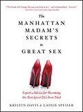 E-Book (epub) The Manhattan Madam's Secrets to Great Sex von Lainie Speiser, Kristin Davis