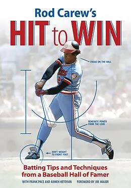 E-Book (epub) Rod Carew's Hit to Win von Rod Carew, Frank Pace, Armen Keteyian
