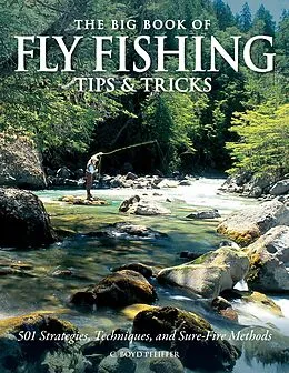 E-Book (epub) The Big Book of Fly Fishing Tips & Tricks von C. Boyd Pfeiffer