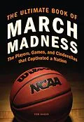E-Book (epub) The Ultimate Book of March Madness von Tom Hager