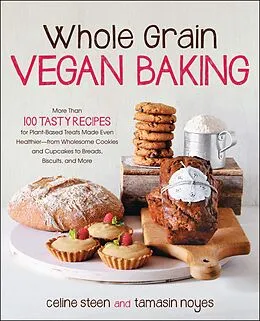 E-Book (epub) Whole Grain Vegan Baking von Celine Steen, Tamasin Noyes