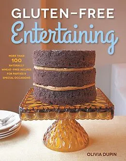 E-Book (pdf) Gluten-Free Entertaining von Olivia Dupin