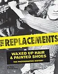 E-Book (pdf) The Replacements von Jim Walsh, Dennis Pernu
