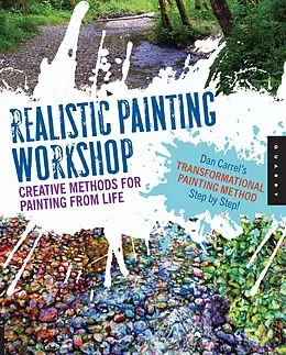 E-Book (epub) Realistic Painting Workshop von Dan Carrel