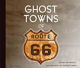 eBook (epub) Ghost Towns of Route 66 de Jim Hinckley
