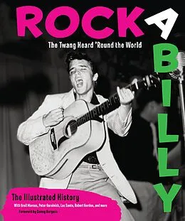 E-Book (epub) Rockabilly: The Twang Heard 'Round the World von Greil Marcus, Peter Guralnick, Luc Sante