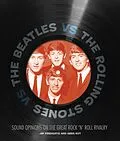 E-Book (epub) The Beatles vs. The Rolling Stones von Jim Derogatis, Greg Kot