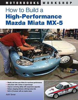 eBook (epub) How to Build a High-Performance Mazda Miata MX-5 de Keith Tanner