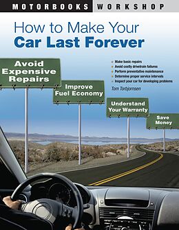 eBook (epub) How to Make Your Car Last Forever de Thomas Torbjornsen