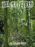 E-Book (epub) The Graveyard von Caroline Doyle