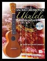 eBook (pdf) Sacred Music for Ukulele de Mary Lou Stout Dempler