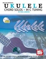 E-Book (pdf) Ukulele Chord Solos in C Tuning von Neil Griffin