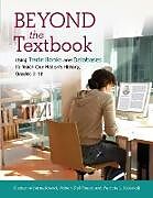 Kartonierter Einband Beyond the Textbook von Carianne Bernadowski, Patricia Kolencik, Robert Del Greco