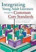 E-Book (pdf) Integrating Young Adult Literature through the Common Core Standards von Rachel L. Wadham, Jon W. Ostenson