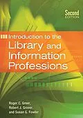 E-Book (pdf) Introduction to the Library and Information Professions von Roger C. Greer, Robert J. Grover Emeritus, Susan G. Fowler