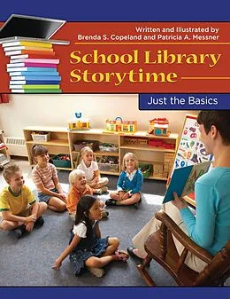 E-Book (pdf) School Library Storytime von Brenda S. Copeland, Patricia A. Messner