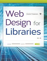 eBook (pdf) Web Design for Libraries de Charles P. Rubenstein