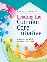 eBook (pdf) Leading the Common Core Initiative de Carl A. Harvey Ii, Linda L. Mills