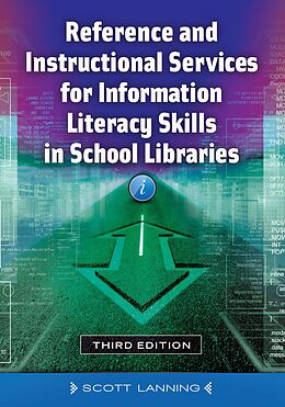 eBook (pdf) Reference and Instructional Services for Information Literacy Skills in School Libraries de Scott Lanning