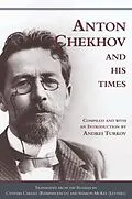 E-Book (epub) Anton Chekhov and his Times von Unknown