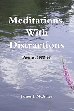 E-Book (pdf) Meditations, With Distractions von McAuley James McAuley