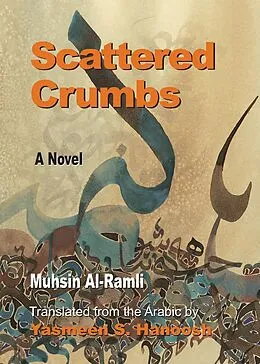 ePUB Scattered Crumbs von Al-ramli Muhsin Al-ramli