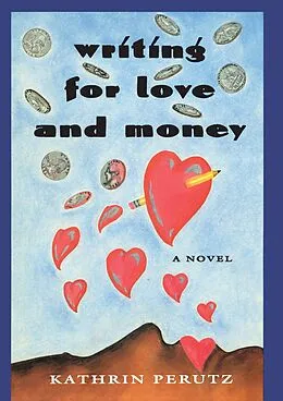 PDF Writing for Love and Money von Perutz Kathrin Perutz