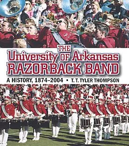 E-Book (pdf) University of Arkansas Razorback Band von Thompson T. T. Tyler Thompson