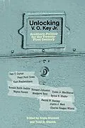 E-Book (epub) Unlocking V.O. Key Jr. von Maxwell Angie Maxwell